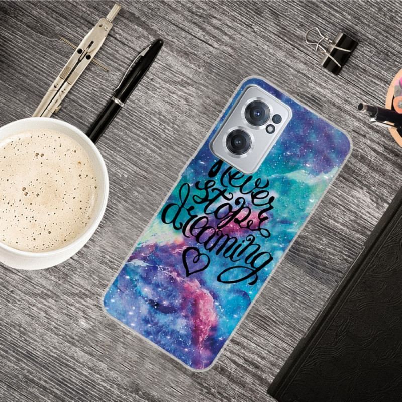 Coque OnePlus Nord CE 2 5G Never Stop Dreaming