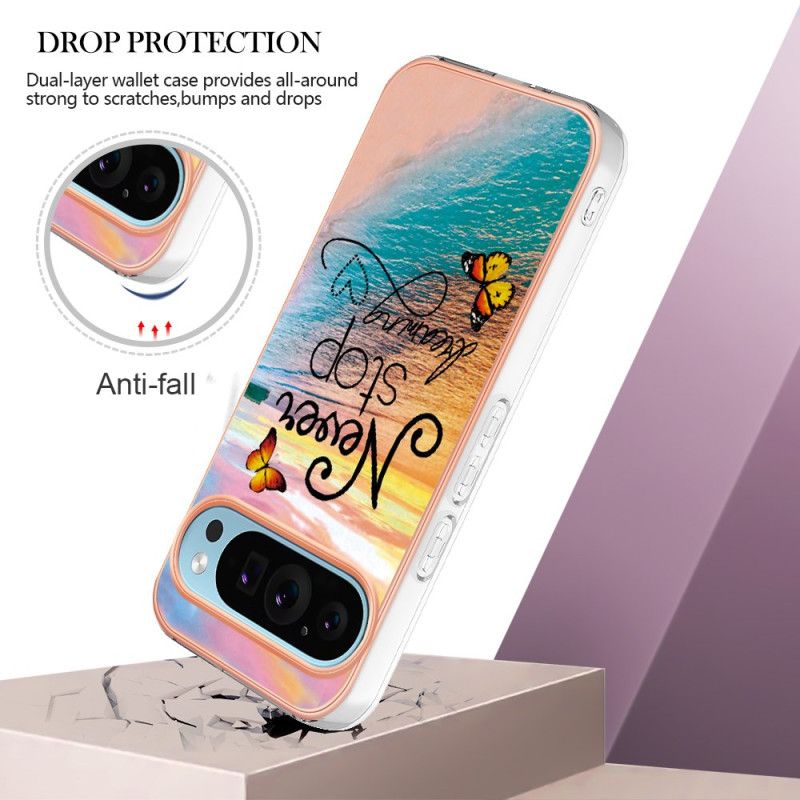 Coque Google Pixel 9 / Pixel 9 Pro Never Stop Dreaming