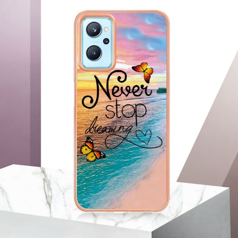 Coque Realme 9i Never Stop Dreaming Papillons