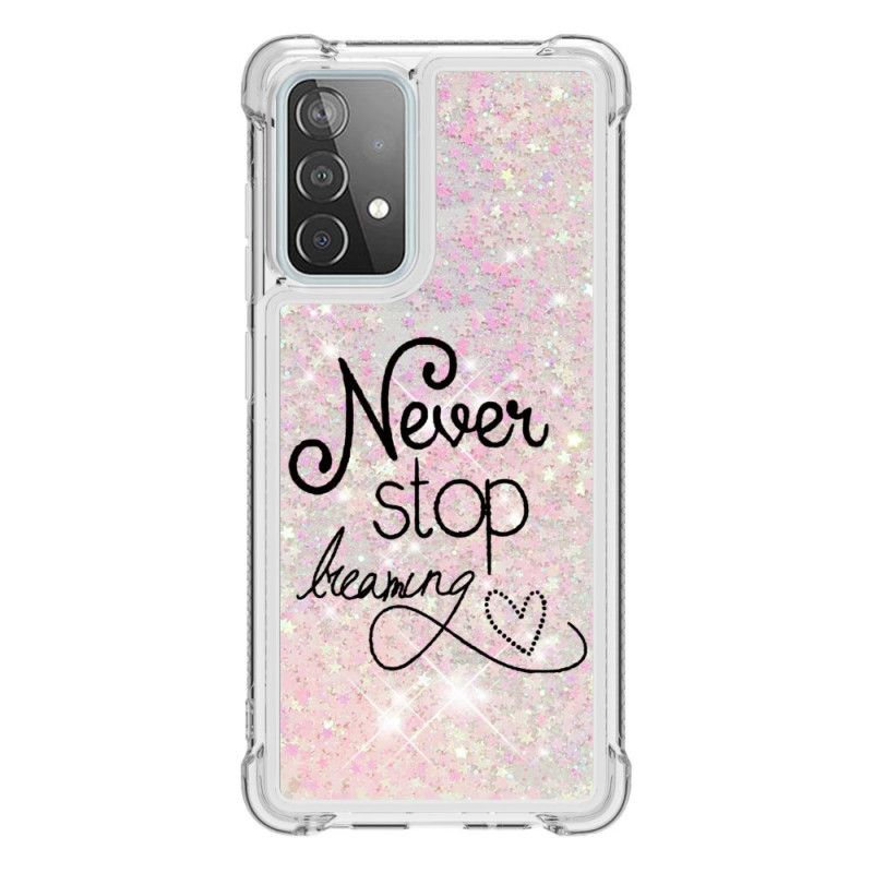 Coque Samsung Galaxy A52 4g / A52 5g Never Stop Dreaming Paillettes