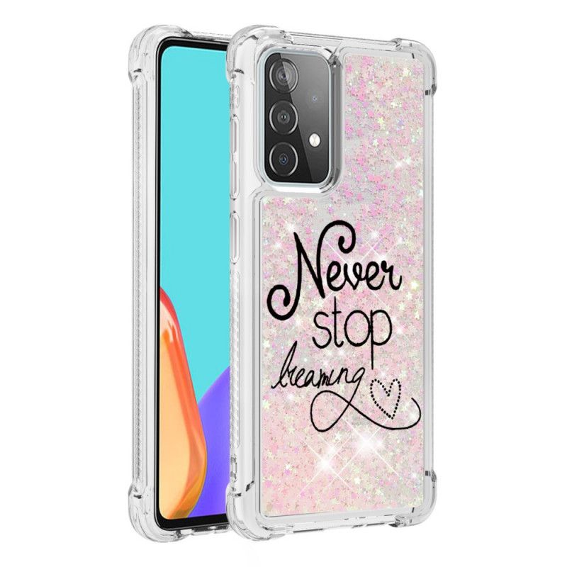 Coque Samsung Galaxy A52 4g / A52 5g Never Stop Dreaming Paillettes