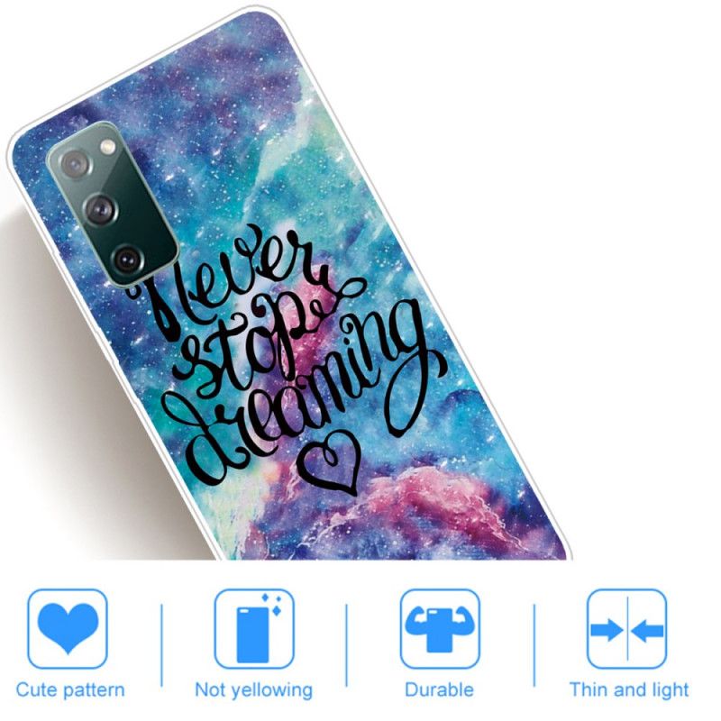 Coque Samsung Galaxy S20 Fe Never Stop Dreaming