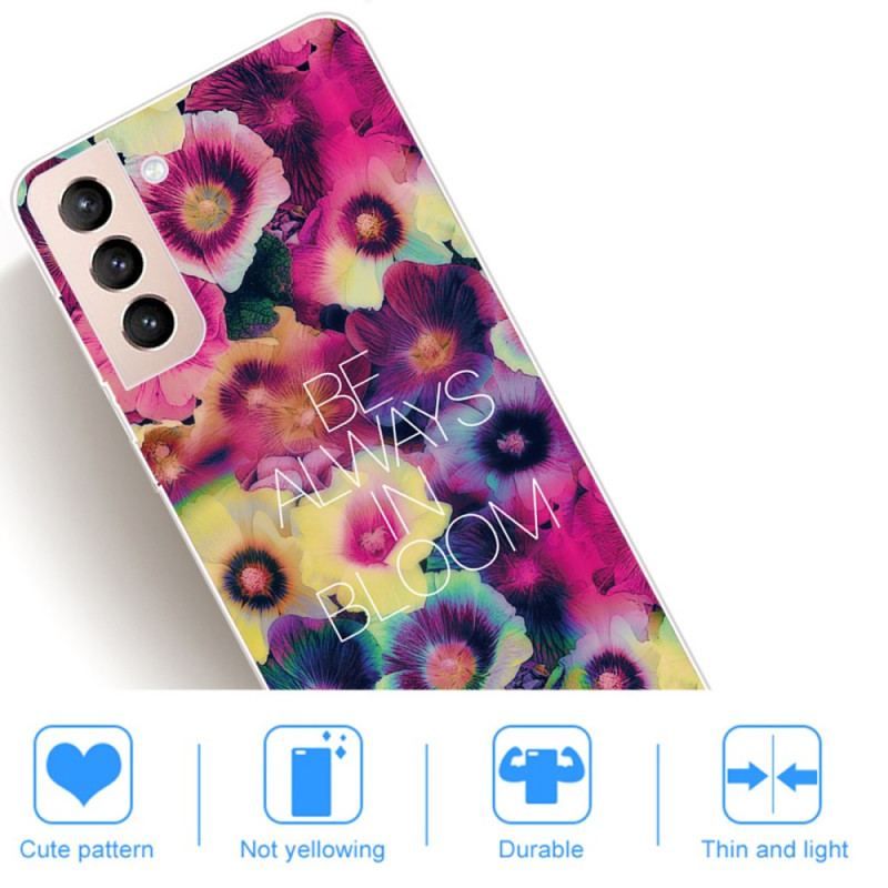 Coque Samsung Galaxy S22 5G Be Always in Bloom