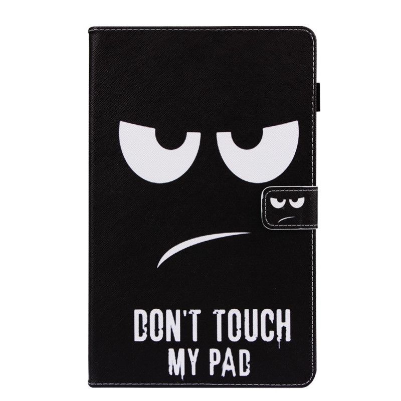 Housse Samsung Galaxy Tab A 10.1 (2019) Don't Touch My Pad